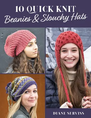 10 berretti e cappelli a maglia veloci - 10 Quick Knit Beanies & Slouchy Hats