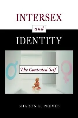 Intersessualità e identità: Il sé conteso - Intersex and Identity: The Contested Self