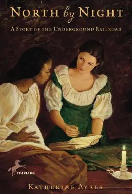 Nord di notte: Storia della ferrovia sotterranea - North by Night: A Story of the Underground Railroad
