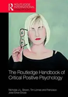 Il Manuale internazionale di psicologia critica positiva della Routledge - The Routledge International Handbook of Critical Positive Psychology