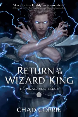 Il ritorno del Re Mago: Il primo libro della trilogia del Re Mago - Return of the Wizard King: The Wizard King Trilogy Book One