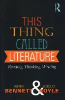 Questa cosa chiamata letteratura: Leggere, pensare, scrivere - This Thing Called Literature: Reading, Thinking, Writing