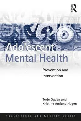 Salute mentale dell'adolescente: Prevenzione e intervento - Adolescent Mental Health: Prevention and Intervention