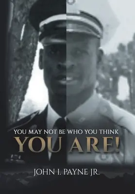 Forse non sei chi pensi di essere! - You May Not Be Who You Think You Are!