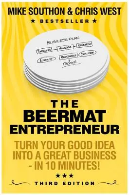 Beermat Entrepreneur - Trasforma la tua buona idea in una grande impresa - Beermat Entrepreneur - Turn Your good idea into a great business