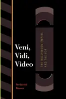 Veni, Vidi, Video: L'impero di Hollywood e il videoregistratore - Veni, Vidi, Video: The Hollywood Empire and the VCR