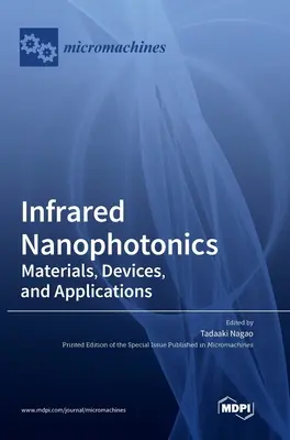 Nanofotonica infrarossa: Materiali, dispositivi e applicazioni - Infrared Nanophotonics: Materials, Devices, and Applications