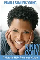 Kinky Coily: Una guida alle risorse per i capelli naturali - Kinky Coily: A Natural Hair Resource Guide