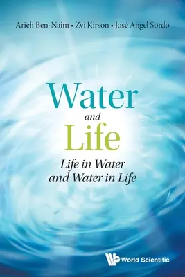 Acqua e vita: La vita nell'acqua e l'acqua nella vita - Water and Life: Life in Water and Water in Life