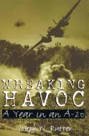 Il caos: Un anno in un A-20 - Wreaking Havoc: A Year in an A-20