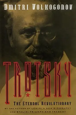 Trotsky: L'eterno rivoluzionario - Trotsky: The Eternal Revolutionary