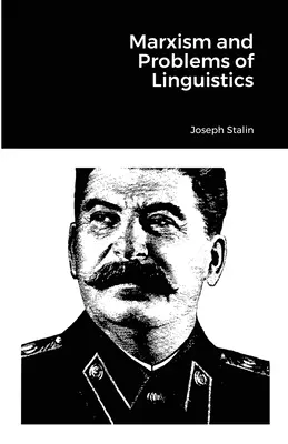 Marxismo e problemi di linguistica - Marxism and Problems of Linguistics