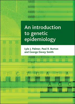 Introduzione all'epidemiologia genetica - An Introduction to Genetic Epidemiology