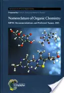 Nomenclatura della chimica organica: Raccomandazioni IUPAC e nomi preferiti 2013 - Nomenclature of Organic Chemistry: IUPAC Recommendations and Preferred Names 2013