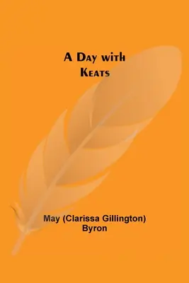 Un giorno con Keats - A Day with Keats