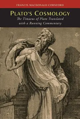 La cosmologia di Platone: Il Timeo di Platone - Plato's Cosmology: The Timaeus of Plato