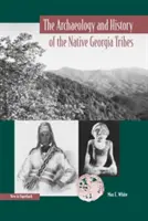 Archeologia e storia delle tribù native della Georgia - The Archaeology and History of the Native Georgia Tribes