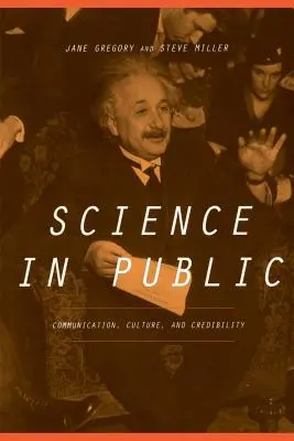 La scienza in pubblico: Comunicazione, cultura e credibilità - Science in Public: Communication, Culture, and Credibility