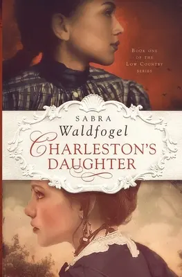 La figlia di Charleston - Charleston's Daughter