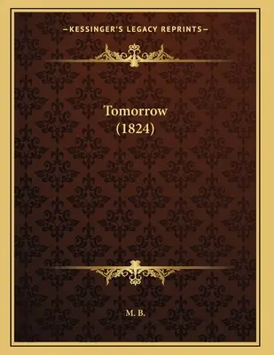 Domani (1824) - Tomorrow (1824)