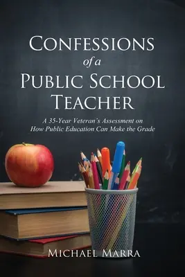 Confessioni di un insegnante di scuola pubblica - Confessions of a Public School Teacher