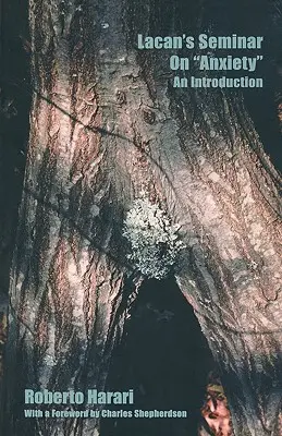Il seminario di Lacan sull'ansia: Un'introduzione - Lacan's Seminar on Anxiety: An Introduction