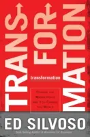 Trasformazione: Cambia il mercato e cambierai il mondo - Transformation: Change the Marketplace and You Change the World