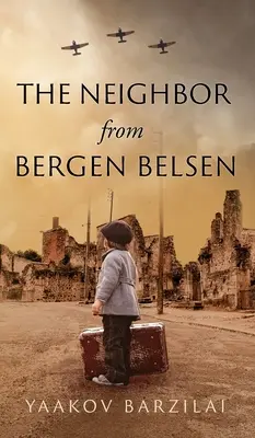 Il vicino di Bergen Belsen - The Neighbor from Bergen Belsen