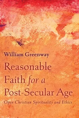 Una fede ragionevole per un'epoca post-secolare - Reasonable Faith for a Post-Secular Age