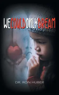 Potevamo solo sognare - We Could Only Dream