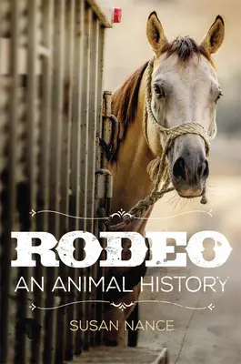 Rodeo, 3: Una storia di animali - Rodeo, 3: An Animal History