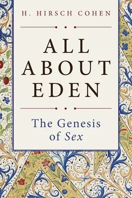 Tutto sull'Eden: La genesi del sesso - All About Eden: The Genesis of Sex