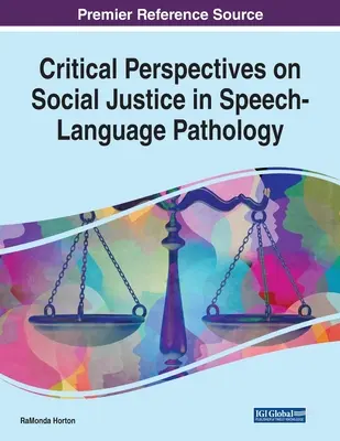 Prospettive critiche sulla giustizia sociale in patologia logopedica - Critical Perspectives on Social Justice in Speech-Language Pathology