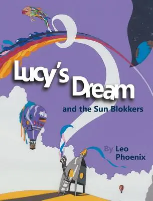 Il sogno di Lucy e i Blokker del Sole - Lucy's Dream and the Sun Blokkers