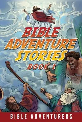 Storie d'avventura della Bibbia: Storie della Bibbia per bambini ispirate e facili da comprendere - Bible Adventure Stories: Inspiring and Easy to Understand Bible Stories for Kids