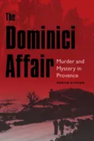 L'affare Dominici: Omicidio e mistero in Provenza - The Dominici Affair: Murder and Mystery in Provence