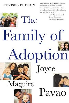 La famiglia di adozione: Completamente rivisto e aggiornato - The Family of Adoption: Completely Revised and Updated