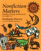 La saggistica è importante: Lettura, scrittura e ricerca nelle classi 3-8 - Nonfiction Matters: Reading, Writing, and Research in Grades 3-8