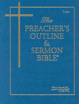 Schema del predicatore e Bibbia del sermone-KJV-Luke - Preacher's Outline & Sermon Bible-KJV-Luke