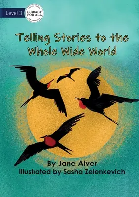 Raccontare storie al mondo intero - Telling Stories to the Whole Wide World