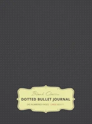 Diario puntato grande 8,5 x 11 (grigio #2) con copertina rigida - 245 pagine numerate - Large 8.5 x 11 Dotted Bullet Journal (Gray #2) Hardcover - 245 Numbered Pages