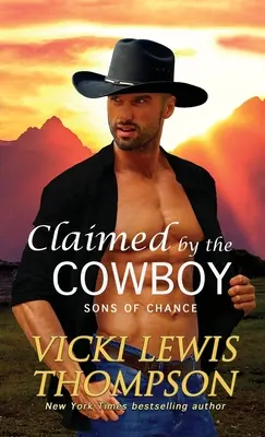 Rivendicato dal cowboy - Claimed by the Cowboy