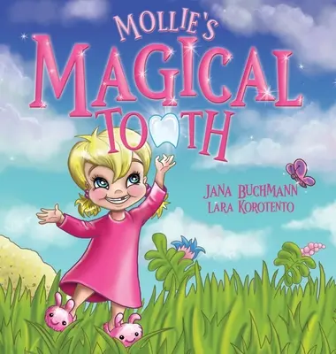 Il dente magico di Mollie - Mollie's Magical Tooth