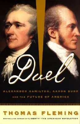 Duello: Alexander Hamilton, Aaron Burr e il futuro dell'America - Duel: Alexander Hamilton, Aaron Burr, and the Future of America