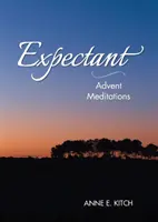 In attesa: meditazioni sull'Avvento - Expectant: Advent Meditations