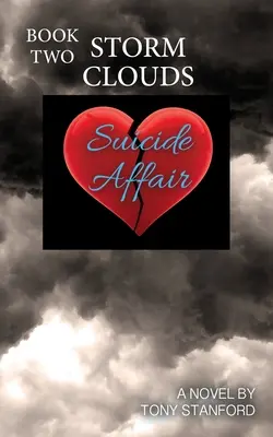 Suicide Affair - Libro secondo: Nuvole di tempesta - Suicide Affair - Book Two: Storm Clouds