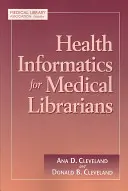 Informatica sanitaria per bibliotecari medici - Health Informatics for Medical Librarians