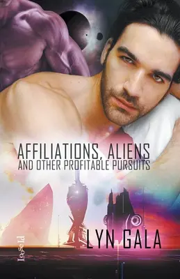 Affiliazioni, alieni e altre attività redditizie - Affiliations, Aliens, and Other Profitable Pursuits