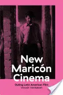 Nuovo cinema marocchino: Il cinema latinoamericano in uscita - New Maricn Cinema: Outing Latin American Film