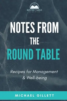 Note dalla tavola rotonda: Ricette per la gestione e il benessere - Notes from the Round Table: Recipes for Management & Well-Being